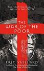 The War of the Poor: Eric Vuillard by Vuillard, Eric Book The Cheap Fast Free