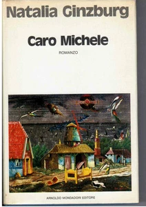Natalia Ginzburg CARO MICHELE Mondadori 1973 - Imagen 1 de 1
