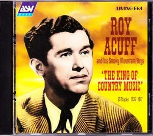 ROY ACUFF CD IMPORT King of Country Music - Living Era AJA-5244 - Imagen 1 de 1