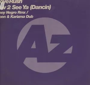 LOVERUSH - Luv 2 See Ya (Dancin) ( JOEY NEGRO Mix) - 2000 Azuli UK - AZNY128 - Picture 1 of 2