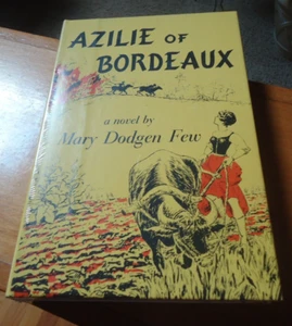 AZILIE OF BORDEAUX von Mary Dodgen Few - neu, versiegelt - Bild 1 von 3