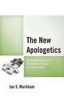 The New Apologetics: At the Intersection of Secularism, Science, and Spiritualit