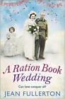 A Ration Book Wedding: 4 (Ration Book series, 4)