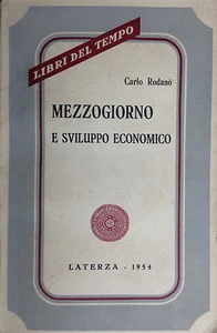 (Economia) C. Rodanò - MEZZOGIORNO E SVILUPPO ECONOMICO LaTerza 1954 - Imagen 1 de 1