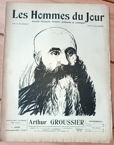 CARICATURE LES HOMMES DU JOUR N°256 14 DEC 1912 ARTHUR GROUSSIER PAR RAIETER - Foto 1 di 1