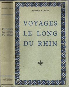 VOYAGES HUMORISTIQUES le LONG du RHIN par Maurice LADOUX Carlsruhe Coblentz 1932 - Picture 1 of 12