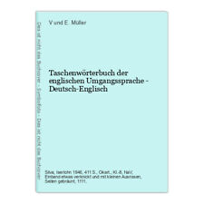 Taschenwörterbuch der englischen Umgangssprache - Deutsch-Englisch und E. Müller