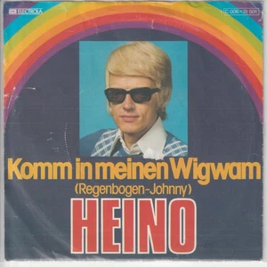 Heino – Komm in meinen Wigwam (Regenbogen-Johnny) – Blume der Berge - © 1976 –7“ - Bild 1 von 2