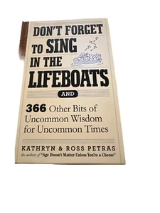 Don't Forget to Sing in the Lifeboats: 366 Other Bits of Uncommon Wisdom - Imagen 1 de 4