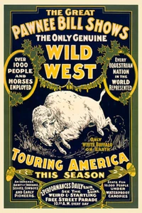 POSTER PUBBLICITARIO THE GREAT PAWNEE BILL WILD WEST SHOWS - Foto 1 di 1