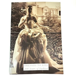 Dressed to Kill 100 Years of Fashion National Gallery of Australia 1993 - Picture 1 of 10