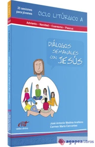 Diálogos semanales con Jesus. Ciclo A: Adviento, Navidad, Cuaresma - Imagen 1 de 1