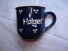  Tasse , Namens -Tasse    " Holger "