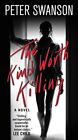 THE KIND WORTH KILLING: A NOVEL By Peter Swanson *Excellent Condition*