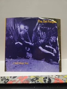 The Del Fuegos - I Still Want You 45 - Bild 1 von 6