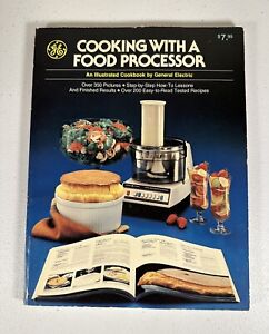 1978 GE Cooking With A Food Processor plus de 200 recettes 350 photos livre vintage