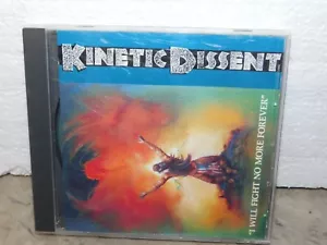 KINETIC DISSENT - I WILL FIGHT NO MORE FOREVER CD USED - Foto 1 di 1