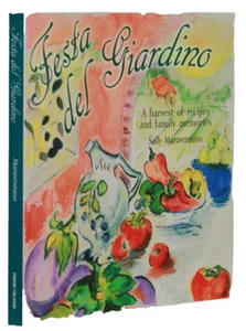 Signed First Print 1999 Festa del Giardino Cookbook by Sally Maraventano 220 Pgs - Picture 1 of 9