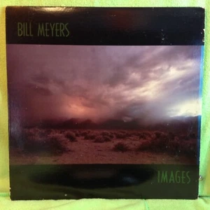 BILL MEYERS - IMAGES - Spindletop VINYL RECORD LP 1986 - Picture 1 of 4