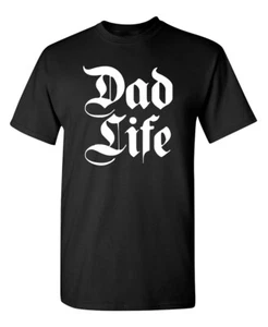 Dad Life Funny T-shirts - Picture 1 of 10