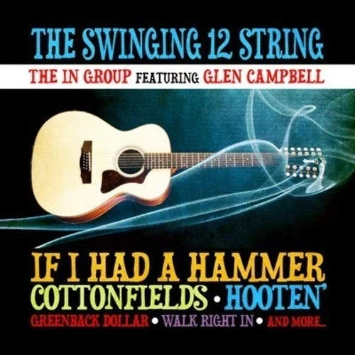 The In Group featuring Glen Campbell The Swinging 12 String (CD) - Image 1 of 1