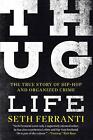 Thug Life: The True Story of Hip-Hop and Organized Crime by Seth Ferranti (Engli