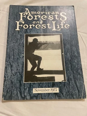 American Forests and Forest Life Magazine November 1927 Vintage Forestry - Image 1 of 2