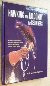 SIGNED Hawking and Falconry for Beginners Adrian Hallgarth falconry book Hbk 1st - Bild 1 von 2