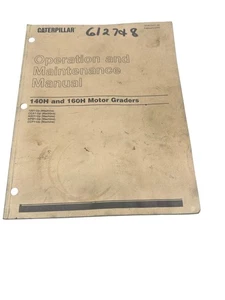 Caterpillar 140H &160H Motor Graders Operation & Maintenance Manual *SALE* - Picture 1 of 2