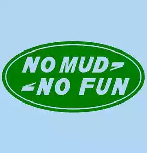 NO MUD NO FUN Decal Sticker for 4X4 AWD EDM Mancave Hot Rod Vintage Stickers - Bild 1 von 2