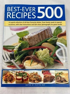 Best-Ever 500 Recipes by Martha Day (2010, Paperback) - Picture 1 of 11