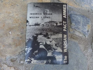 The Warsaw Pact Armies by Friedrich Wiener & William J. Lewis (1977, Vienna) - Picture 1 of 7