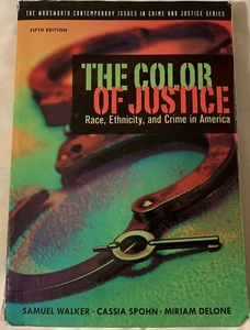 The Color of Justice: Race, Ethnicity, and Crime in America (The Wadsworth C... - Foto 1 di 4