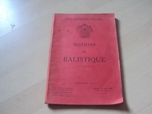livre NOTIONS DE BALISTIQUE n° 59, école d'application d'artillerie - Imagen 1 de 5