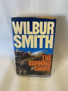 Wilbur Smith The Burning Shore  Hardback UK 1st Edition 1985 - Picture 1 of 5