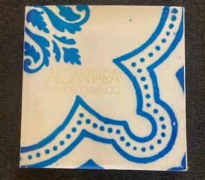 Alcantara: Cantos Do Silencio (Songs of the Silence) RARE - Picture 1 of 14