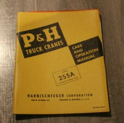 P&H TRUCK CRANES  Model 255A  Care & Operation Manual Harnischfeger crane RTC-3 - Image 1 of 4