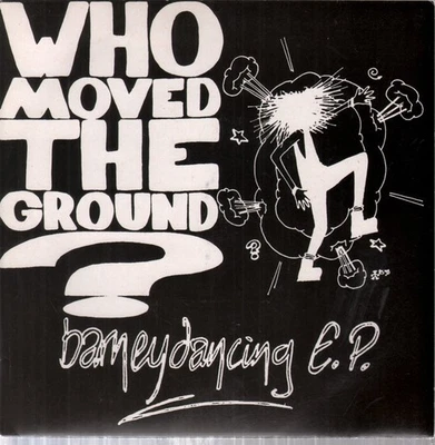 Who Moved the Ground Barneydancing E.p. 7" vinyl UK Icarus 1993 3 tack with - Image 1 of 2