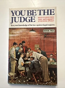 YOU BE THE JUDGE: TEST YOUR KNOWLEDGE OF THE LAW AGAINST By Judy Newton *VG+* - Picture 1 of 9