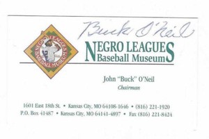 BUCK O'NEIL AUTOGRAPHED SIGNED BUSINESS CARD NEGRO LEAGUES BASBEALL MUSEUM