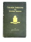 George Jamesone: The Scottish Vandyck (John Bulloch - 1885) (ID:80125)