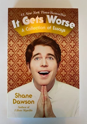 It Gets Worse: A Collection of Essays by Shane Dawson - Brand New, Perfect - Imagem 1 de 4
