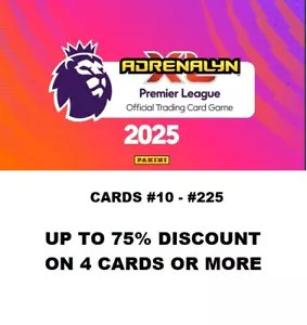 PANINI ADRENALYN XL PREMIER LEAGUE 2025 BASE CARDS #10 - #225 - Picture 1 of 217