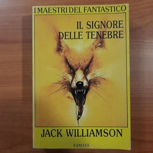 Il signore delle tenebre - Jack Williamson - Fanucci 1989 - Foto 1 di 8