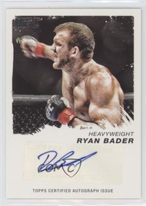 2011 Topps UFC Moment of Truth Certified Signatures Ryan Bader #CS-RB Auto