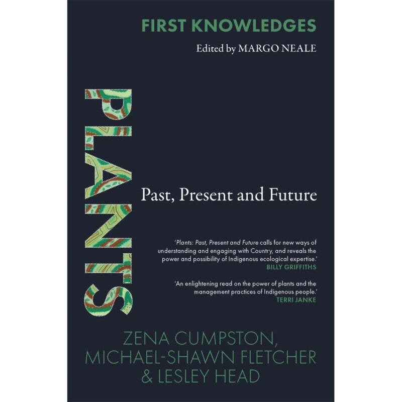 First Knowledges / Plants - Z. Cumpston, M. Fletcher & L. Head (Paperback, 2022) - image 1 of 1