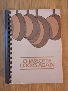 Charlotte Cooks Again Cookbook Junior League of Charlotte 1981 North Carolina - Picture 1 of 3