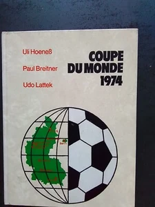 Coupe du monde 1974 - Allemagne - HOENESS / BREITNER / LATTEK - RARE - Foto 1 di 4