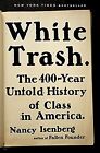 White Trash: The 400-Year Untold History of Class in Ame... | Buch | Zustand gut