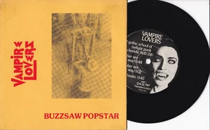 The Vampire Lovers -Buzzsaw Popstar- 7" 45 Australia, Vampire Lovers 1987 - Picture 1 of 1